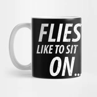 Fly on Pence - Flys like to sit on... Mug